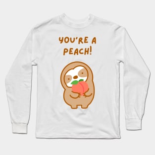 You’re A Peach Sloth Long Sleeve T-Shirt